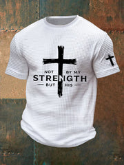 Men's Not By My Strength But His Waffle Print T-Shirt
