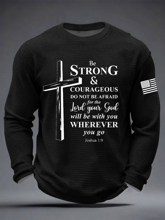 Men's Christian Cross Be strong and courageous sign Joshua 1:9 Waffle Long Sleeve T-Shirt