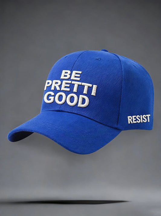 Unisex Be Pretti Good Minneapolis Resist Cap