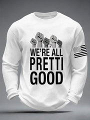 Men's We're All Pretti Good Justice Not Silence Anti ICE Waffle Long Sleeve T-Shirt