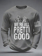 Men's We're All Pretti Good Justice Not Silence Anti ICE Waffle Long Sleeve T-Shirt