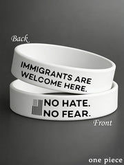 No Hate. No Fear. Immigrants Are Welcome Here ICE Out! Wristband