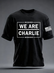 Men's We Are Charlie Kirk Now! R.I.P Charlie Kirk Tee