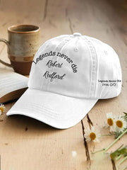 Unisex Legends Never Die R.I.P Robert Redford Memorial Hat