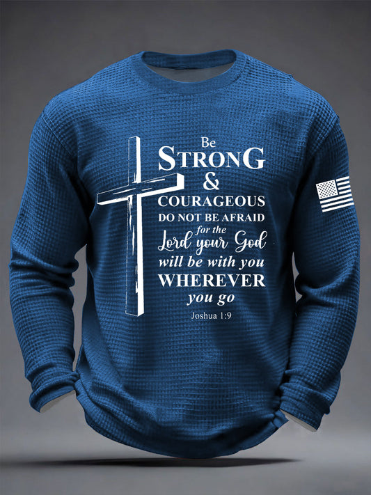 Men's Christian Cross Be strong and courageous sign Joshua 1:9  Waffle Long Sleeve T-Shirt