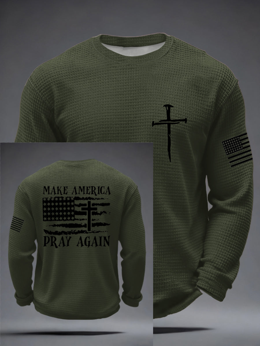 Men's Faith Cross MAKE AMERICA PRAY AGAIN Waffle Long Sleeve T-Shirt