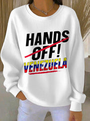 Women's Hands Off Venezuela Print Sweatshirt