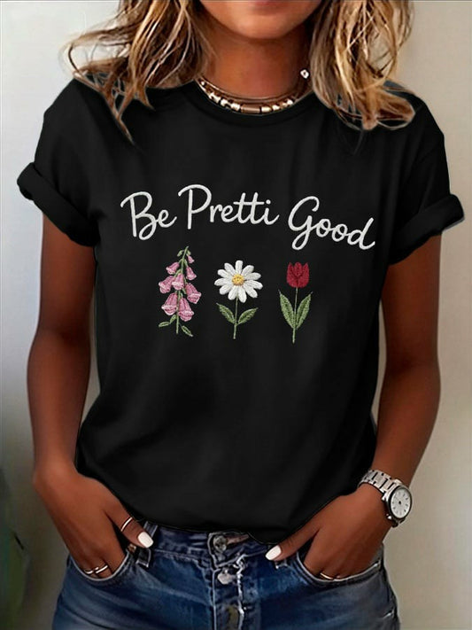 Women's Be Pretti Good Printed T-Shirt