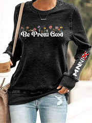 Women's Be Pretti Good Print Casual Sweatshirt