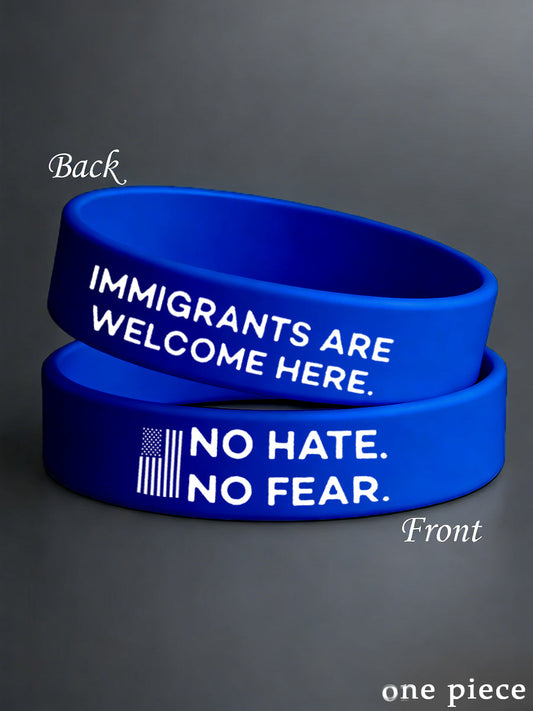 No Hate. No Fear. Immigrants Are Welcome Here ICE Out! Wristband
