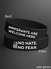No Hate. No Fear. Immigrants Are Welcome Here ICE Out! Wristband