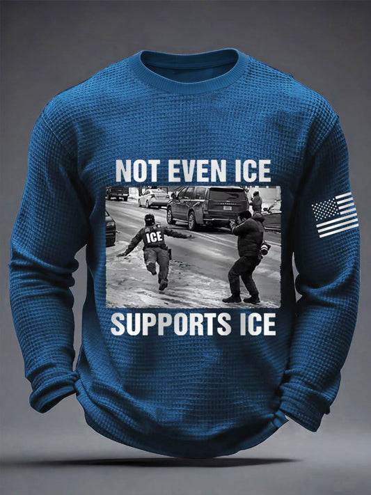 Men's Not Even Ice Supports Ice Anti ICE Waffle Long Sleeve T-Shirt
