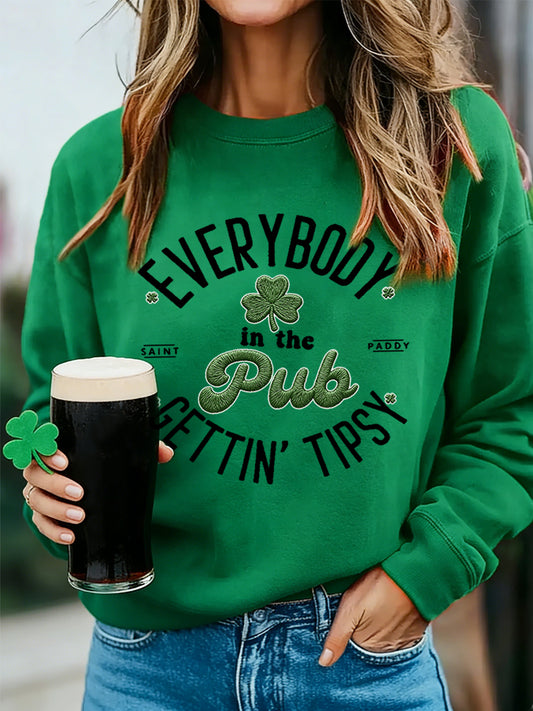 Women's Funny St. Patrick's Day Everybody In The Pub Gettin Tipsy Shamrock Print Casual Sweatshirt