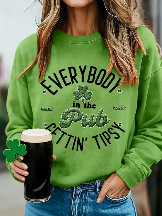 Women's Funny St. Patrick's Day Everybody In The Pub Gettin Tipsy Shamrock Print Casual Sweatshirt